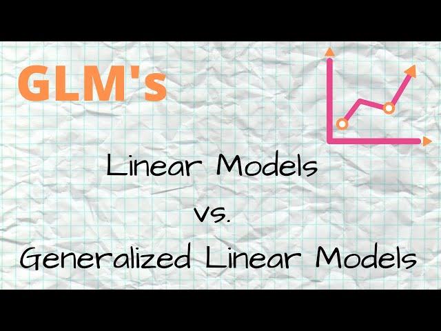 Linear Models vs. Generalized Linear Models