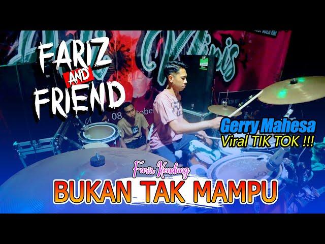 BUKAN TAK MAMPU // GERY MAHESA FT FARIS KENDANG MENGHAYATI FULLL DANGDUT JATIM