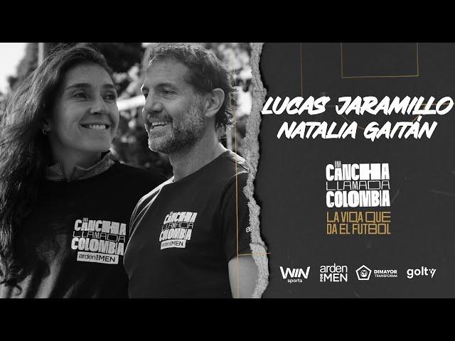 Una Cancha Llamada Colombia - Lucas Jaramillo y Natalia Gaitán