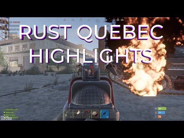 Rust Quebec Highlights