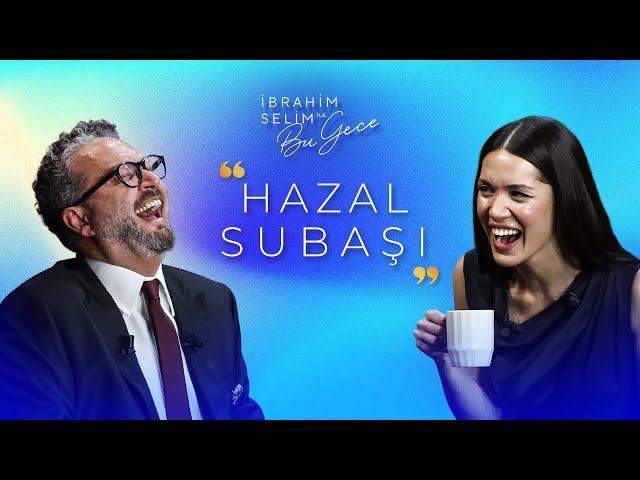 İbrahim Selim ile Bu Gece 6. Sezon 5. Bölüm Hazal Subaşı | "Bir Küçük Erik Dalı Meselesi"