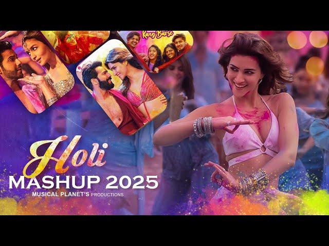 Holi Mashup 2025 | Musical Planet | Holi Bollywood Songs | Holi Special Party Songs | Best Of 2025