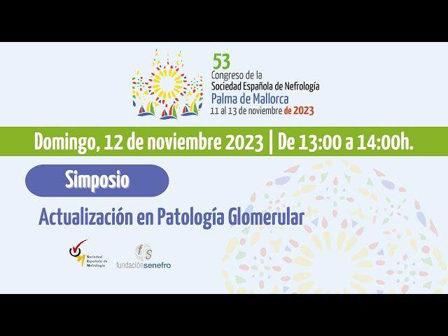 Simposio | Actualización en patología glomerular