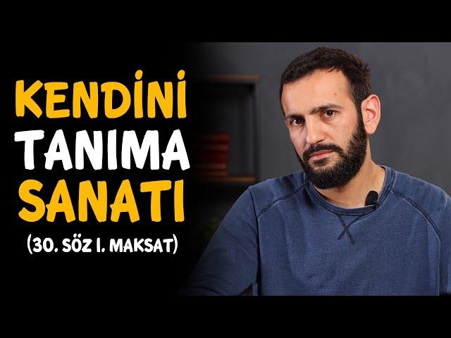 Kâinatın Tılsımını Çözen Anahtar (ENE) - 30. Söz 1. Maksat