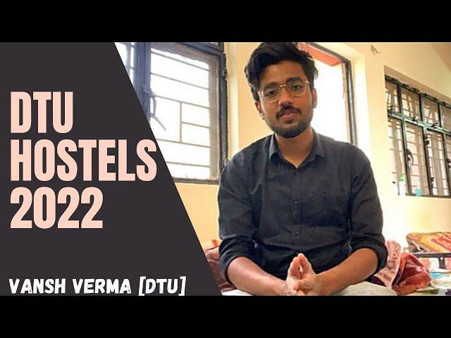 Exploring DTU Old Hostels || Vansh Verma || 2022