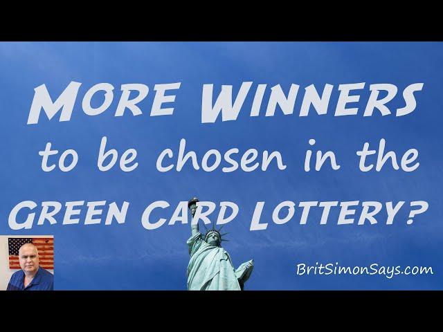 Green Card lottery - Will more winners be added to the DV Lottery