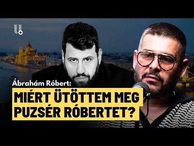 Itt vannak a Puzsér Róbert pofon részletei - Ábrahám Róbert