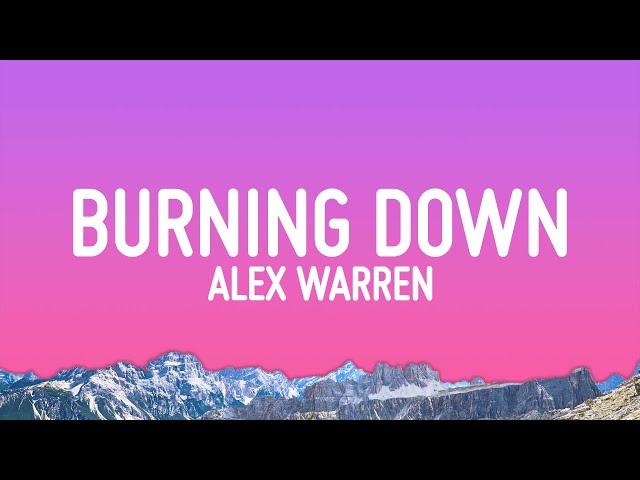 Alex Warren - Burning Down (Lyrics)