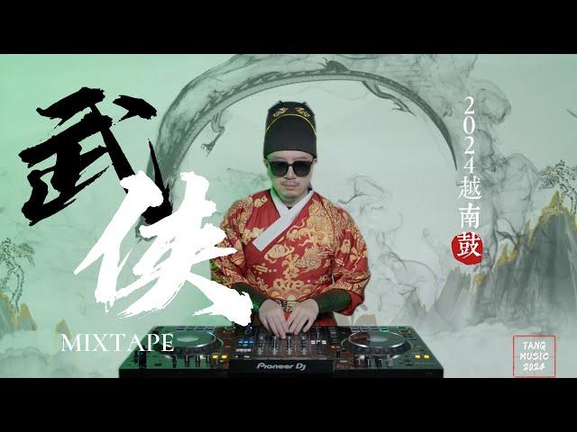 DJ TANG 丨越南鼓《武侠》Mixtape VOL.1 串烧2024丨丨Vina House丨抖音热单 TIKTOK