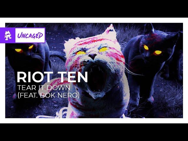 Riot Ten - Tear It Down (feat. Bok Nero) [Monstercat Release]