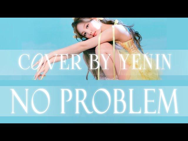 NAYEON (나연) - NO PROBLEM (Feat. Felix) Audio Cover (커버) [ by sailarinomay ]