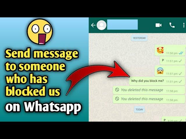 How to text someone who has blocked us on Whatsapp?