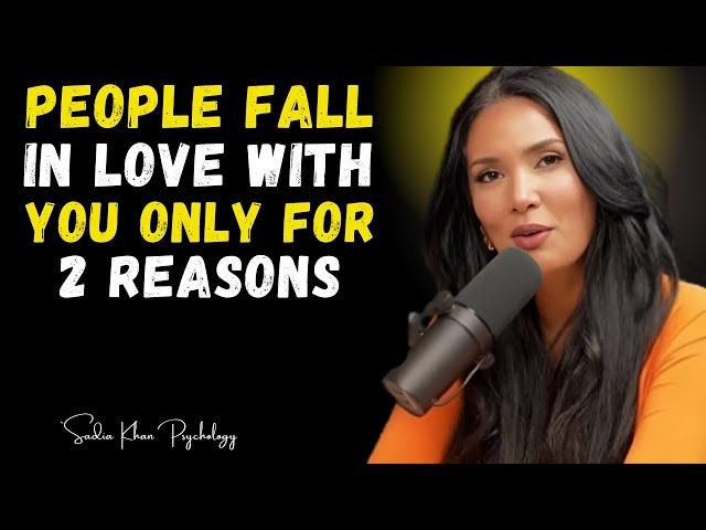 " PEOPLE FALL in LOVE with YOU ONLY for 2 REASONS " | SADIA KHAN  Knowledge |