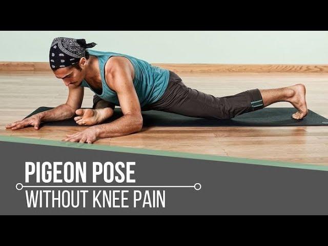 Pigeon Pose Without Knee Pain