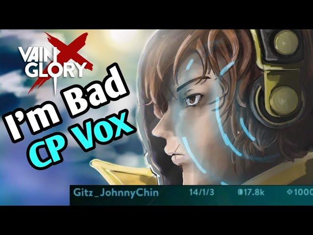 I'm So Bad At Vox! | 4.3 Vainglory 5v5 Casual |