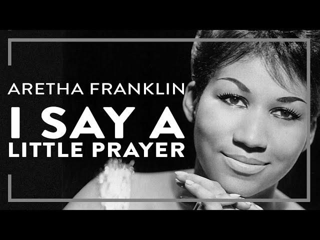 Aretha Franklin - I Say A Little Prayer (Official Lyric Video)