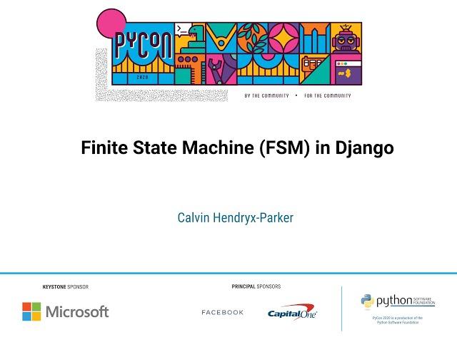 Talk: Calvin Hendryx-Parker - Finite State Machine (FSM) in Django