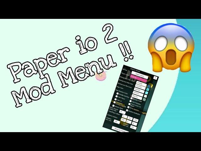 Paper io 2 Mod Menu ! How To Pop Up The Mod Menu in Paper io 2