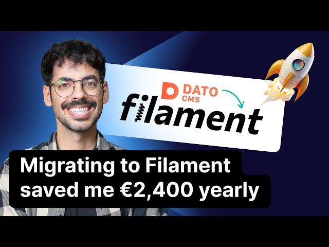 Migrating from DatoCMS to Filament saved me €2,400! (Laravel + Filament marketing website setup)