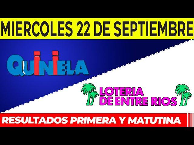 Quinielas Primera y matutina de Córdoba y Entre Rios Miércoles 22 de Septiembre