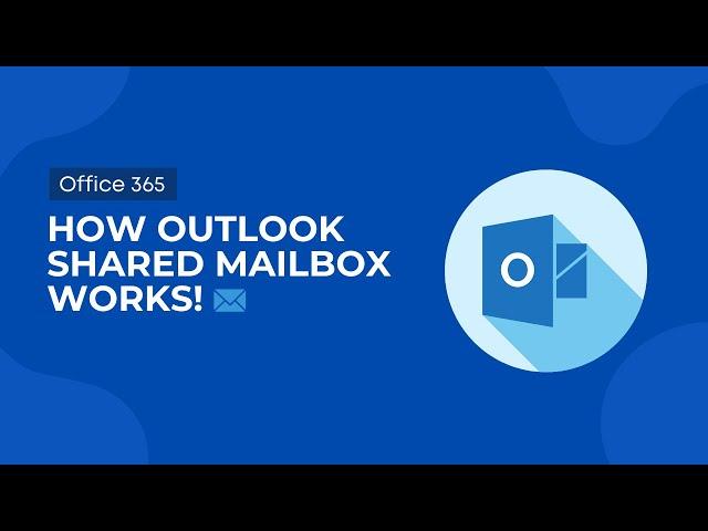 How To Create And Access Outlook Shared Mailbox - Shared Mailbox Office 365 Tutorial For Beginners