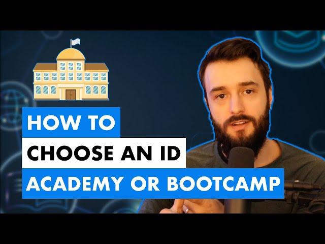 How to Choose an Instructional Design Academy or Bootcamp