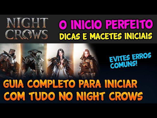 O INICIO PERFEITO NO NIGHT CROWS - GUIA COMPLETO PARA INICIAR COM TUDO - MARCO VEIO NIGHT CROWS