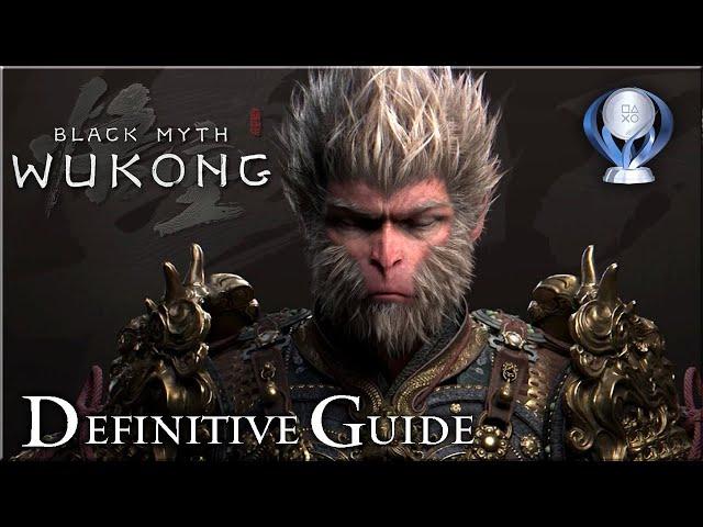 Black Myth Wukong [PC] - Definitive Guide  100% / All 36 Trophies and 81 Achievements