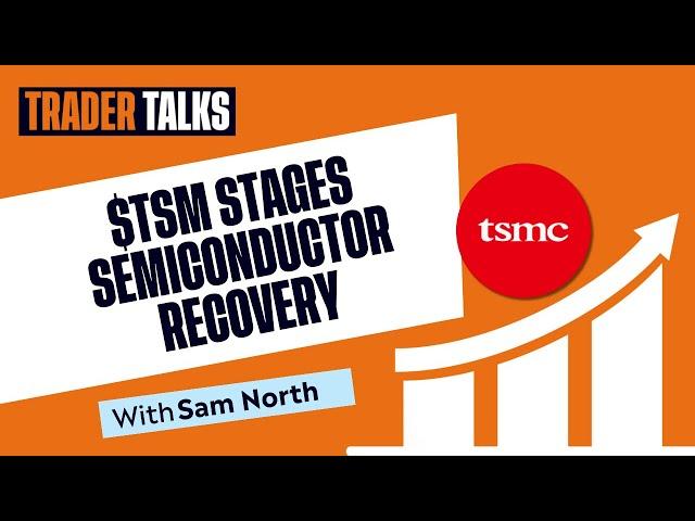 TSM Stages Semiconductor Recovery