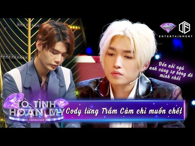 Cody Uni5 kể về những ngày TRẦM CẢM nặng, trong đầu toàn nghĩ đến "CHẾT" | Tỏ Tình Hoàn Mỹ Tập 2