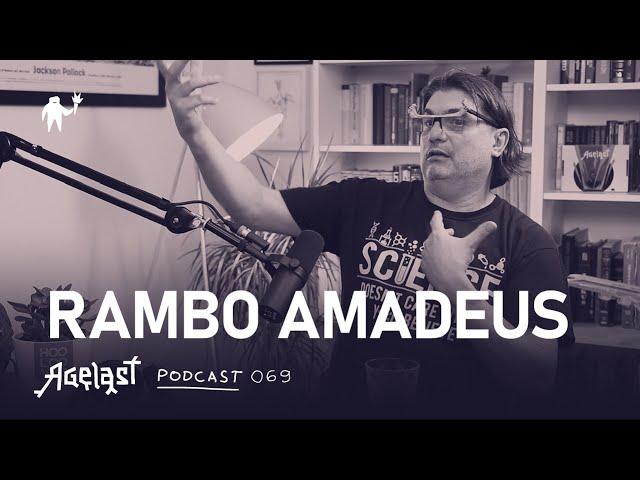 Podcast 069: Amadeus Rambo (Antonije Pušić)