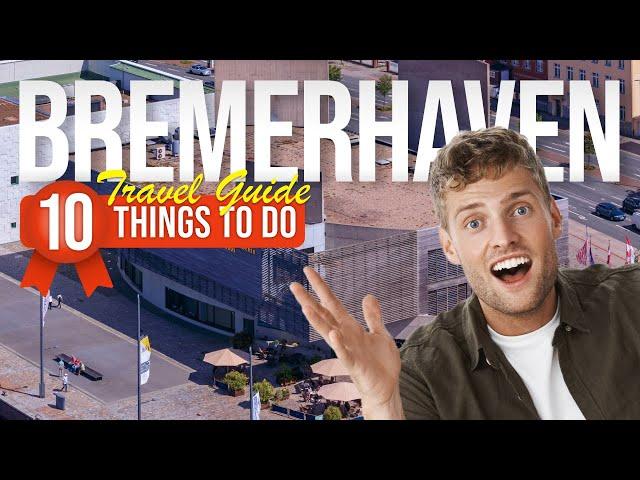 TOP 10 Things to do in Bremerhaven, Germany 2024!