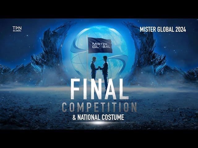 MISTER GLOBAL 2024 | FINAL COMPETITION (FULL HD)