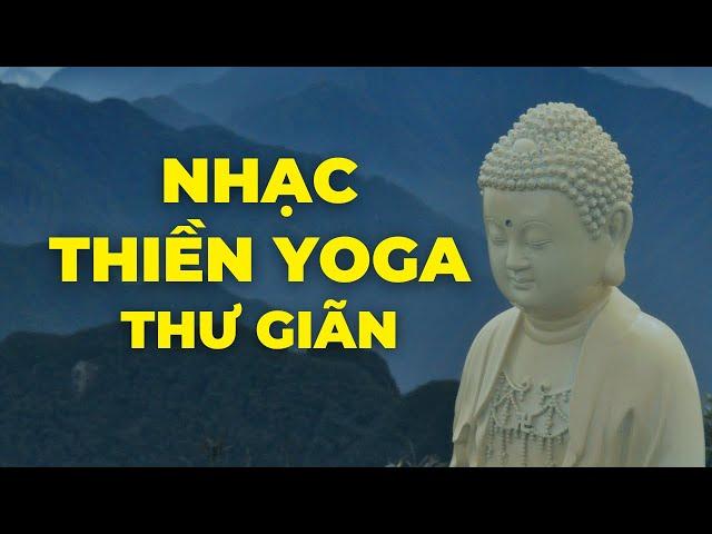 Nhạc Thiền Yoga Thư Giãn Hay Nhất Không Quảng Cáo | Kim Ba Yoga