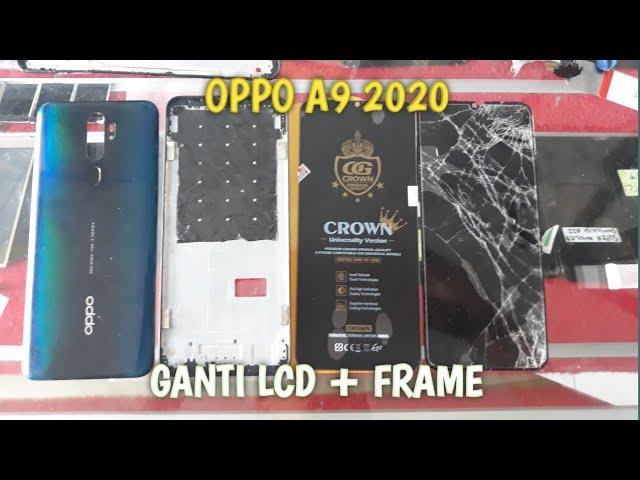 Tutorial ganti lcd dan frame oppo a9 2020