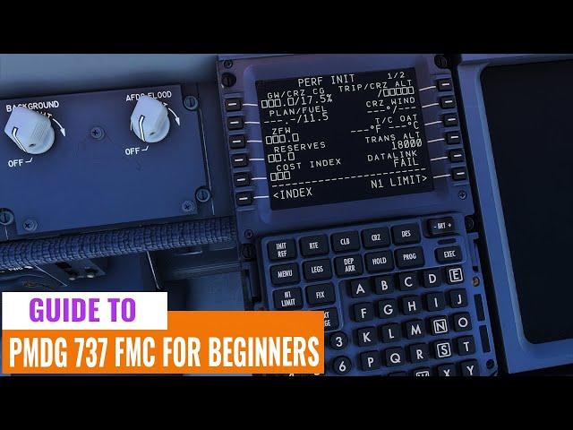 PMDG 737 FMC Beginners Guide For MSFS With Some Tips & Tricks