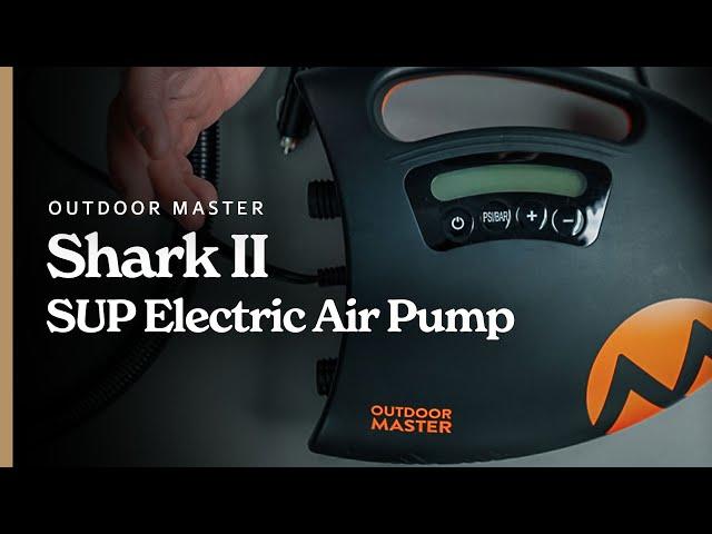 OutdoorMaster: The Shark II SUP Electric Air Pump