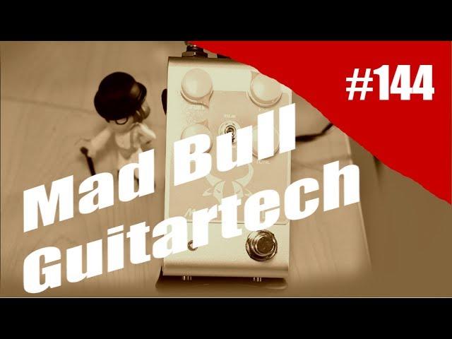 Rig on Fire - #144 - Mad Bull - Guitartech