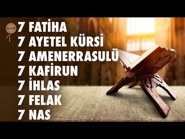 7 Fatiha 7 Ayetel Kürsi 7 Amenerrasulü 7 Kafirun 7 İhlas 7 Felak 7 Nas Rukye | Bünyamin Atasever