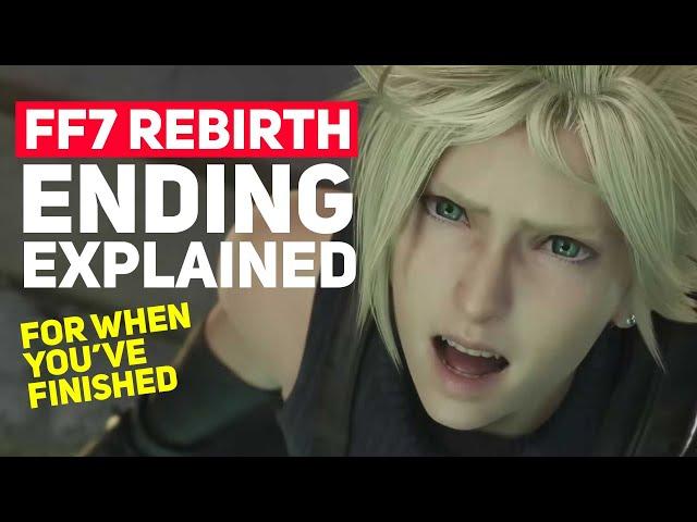 Final Fantasy 7 Rebirth: The Ending Explained (Spoilers... For When You've Finished!)