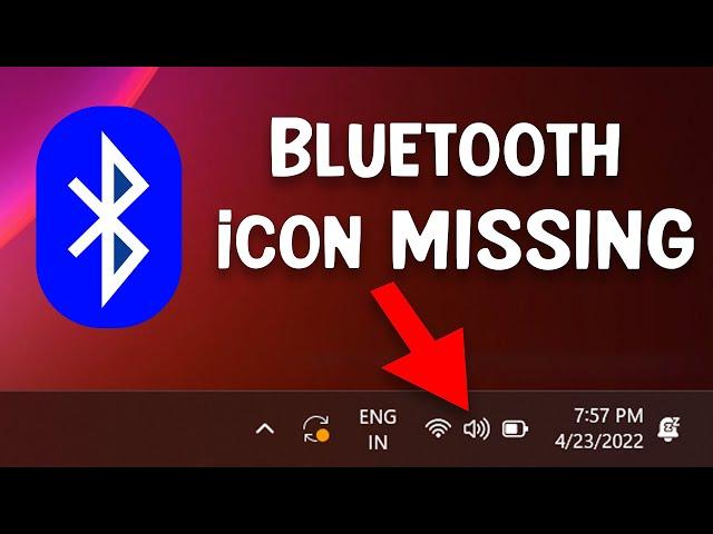 How to Fix Bluetooth icon Missing on Windows 11 Taskbar