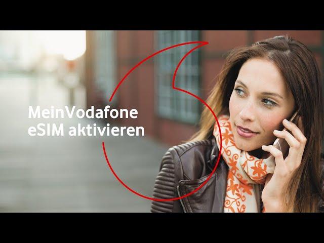 Vodafone eSIM: Aktivierung über MeinVodafone