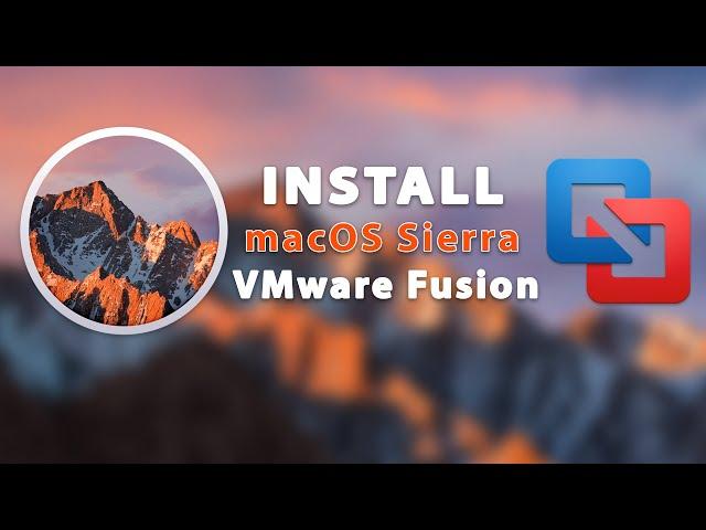 Install macOS Sierra on VMware Fusion on MacBook