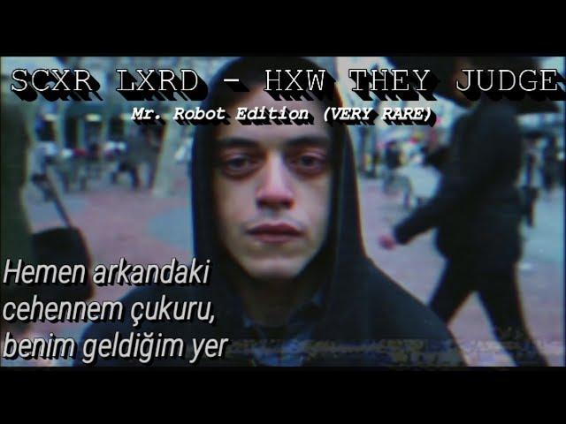 Scarlxrd - HXW THEY JUDGE (Türkçe Çeviri) | Rare Mr.Robot Edition