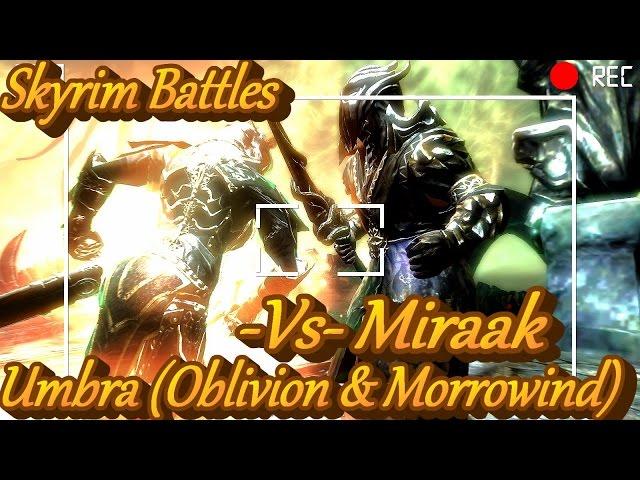 Skyrim Battles - Miraak vs Umbra (Oblivion & Morrowind) [Legendary Settings]