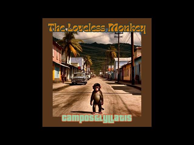 LIKE A BULL IN A CHINA SHOP - Campos & Lyllatis - THE LOVELESS MONKEY - REGGAE ALBUM