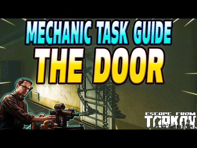 The Door - Mechanic Task Guide - Escape From Tarkov