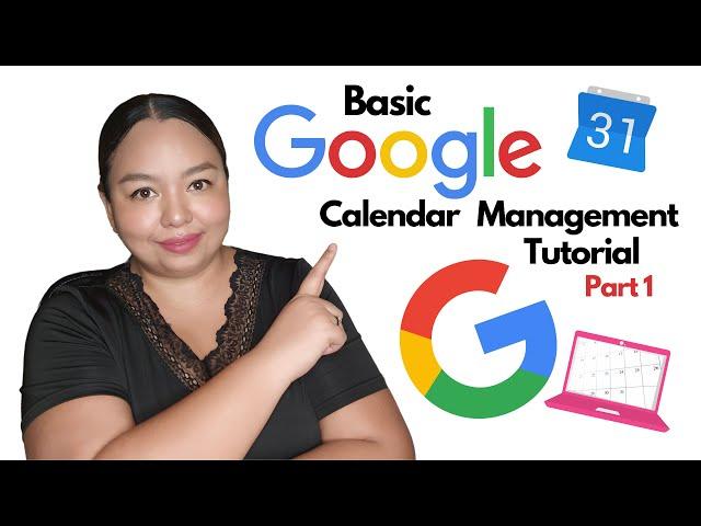 Part 1 Tutorial: Basic Google Calendar for Virtual Assistants