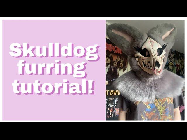 Skulldog furring tutorial!