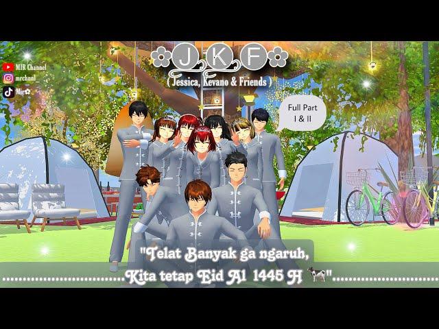 J.K.F || GWS TARI (Spesial Idul Adha 1445H ) || Full Part I & II || Drama Sakura School Simulator